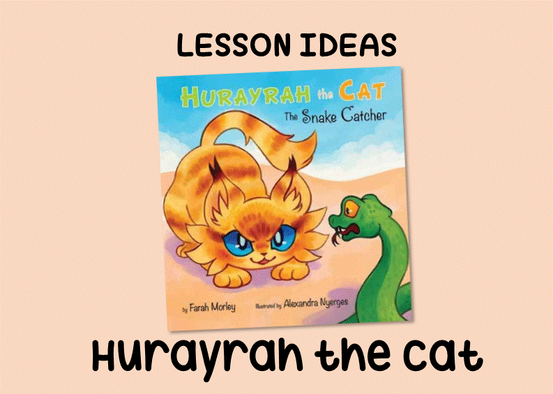 Lesson ideas for Hurayrah the Cat: The Snake Catcher